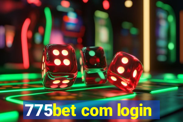 775bet com login